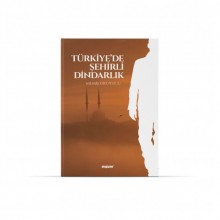 Türkiye'de Şehirli Dindarlık