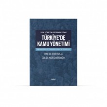 Yeni Yönetim Sistemine Göre Türkiye'de Kamu Yönetimi