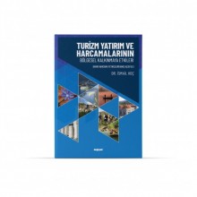 Turizm Yatırım ve Harcamalarının Bölgesel Kalkınmaya Etkileri