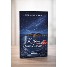 Kalbim Senin Evindir / Nebahat Çakır 