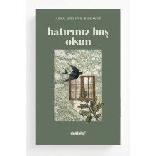 hatırınız hoş olsun / Arzu Gölcük Bosnevî 