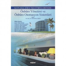 Konaklama İşletmelerinde Önbüro Yönetimi ve Önbüro Otomasyon Sistemleri