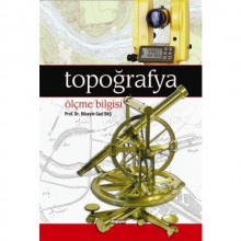 TOPOĞRAFYA ÖLÇME BİLGİSİ