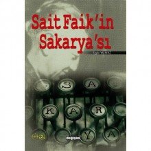 SAİT FAİK´İN SAKARYASI