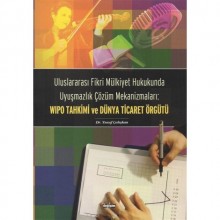 WIPO TAHKİMİ VE DÜNYA TİCARET ÖRGÜTÜ