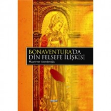 BONAVENTURA´DA DİN FELSEFE İLİŞKİSİ