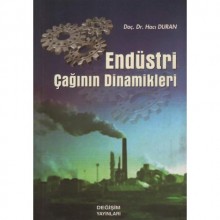 ENDÜSTRİ ÇAĞININ DİNAMİKLERİ