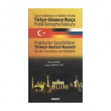 Türkçe-Almanca-Rusça Pratik Konuşma Kılavuzu