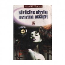Büyücüye Gittim Hayatım Değişti