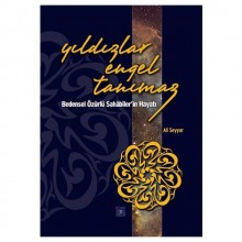 Yıldızlar engel Tanımaz/ Bedensel Özürlü Sahabilerin Hayatı