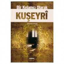 BİR KELAMCI OLARAK KUŞEYRİ