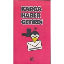 KARGA HABER GETİRDİ