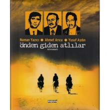 ÖNDEN GİDEN ATLILAR NUMAN YAZICI - AHMET ARICA - YUSUF AYDIN