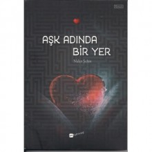 AŞK ADINDA BİR YER