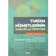 TURİZM HİZMETLERİNİN SAĞLIĞI VE YÖNETİMİ