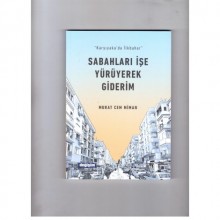 SABAHLARI İŞE YÜRÜYEREK GİDERİM