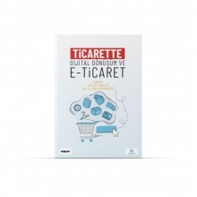 Ticarette Dijital Dönüşüm ve E-Ticaret